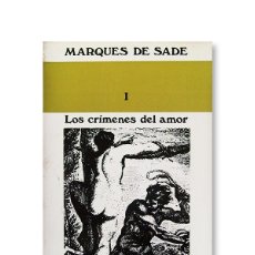 Libros: MARQUÉS DE SADE - LOS CRÍMENES DEL AMOR I