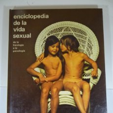Libros: ENCICLOPÉDIA DE LA VIDA SEXUAL 7-9 AÑOS ED ARGOS VERGARA, 1980, VER FOTOS