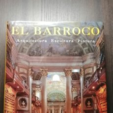 Libros: LIBRO DE ARTE. EL BARROCO. EDIT. KÖNEMANN. 500 PÁGINAS. MAGNÍFICAS ILUSTRACIONES.