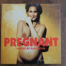 Libros: PREGNANT- NUDES BY RALF MOHR-EDITION REUSS