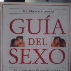 Libros: GUIA DEL SEXO - EL LIBRO DE LA PAREJA MODERNA -- DRA. MIRIAM STOPPARD