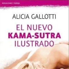 Libros: EL NUEVO KAMA - SUTRA ILUSTRADO / ALICIA GALLOTTI