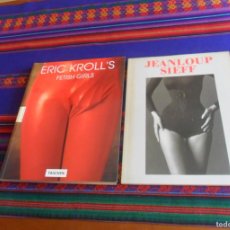 Libros: ERIC KROLL'S FETISH GIRLS Y JEANLOUP SIEFF. TASCHEN 1994 Y 1993. FOTOGRAFÍA ERÓTICA. MBE.