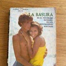 Libros: 1971 LA BASURA EN EL PAVOROSO INFIERNO DE LAS DESVIACIONES SEXUALES POR SVEN STORM