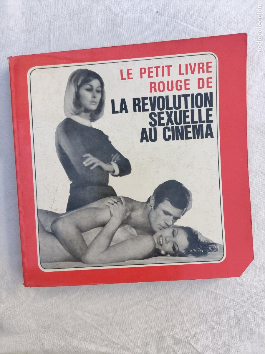 Books: LE PETIT LIVRE ROUGE DE LA REVOLUTION SEXUELLE AU CINEMA. ADULTOS. EROTICA. 1974. 192 P&Aacute;GINAS
