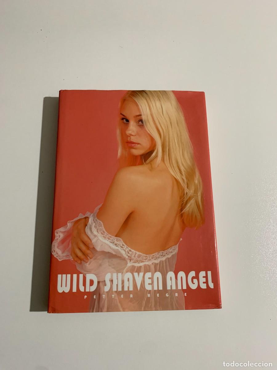 Books: Wild Shaven Angel Editions Reuss 2003 Petter Hegre Lolite Book