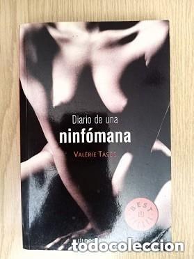 Libros: DIARIO DE UNA NINFOMANA - VALERIE TASSO -- LIBRO EROTICO