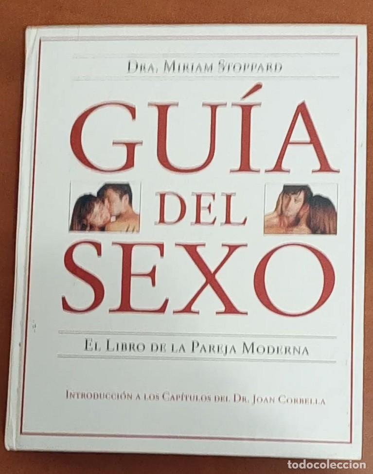 Books: GUIA DEL SEXO - EL LIBRO DE LA PAREJA MODERNA -DRA. MIRIAM STOPPARD -VER FOTOS