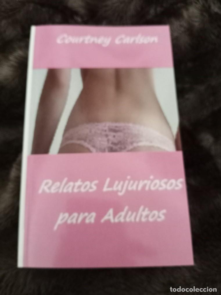 Libros: Relatos Lujuriosos para Adultos -- Courtney Carlson