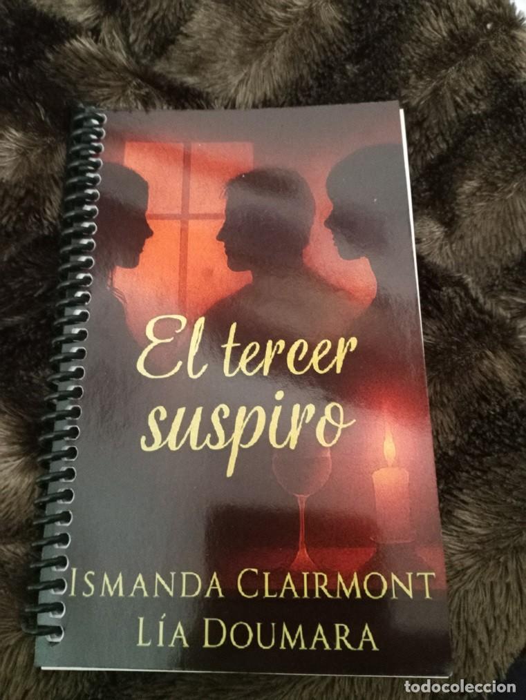 Libros: LU Ismanda Clairmont y L&iacute;a Doumara - El tercer suspiro --- novela erotica -CON ANILLAS