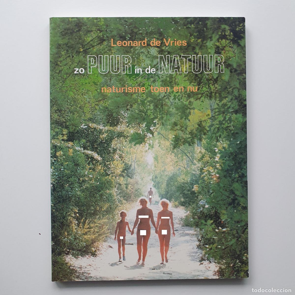 Libros: Leonard de Vries - Zo puur in de natuur. Naturisme toen en nu