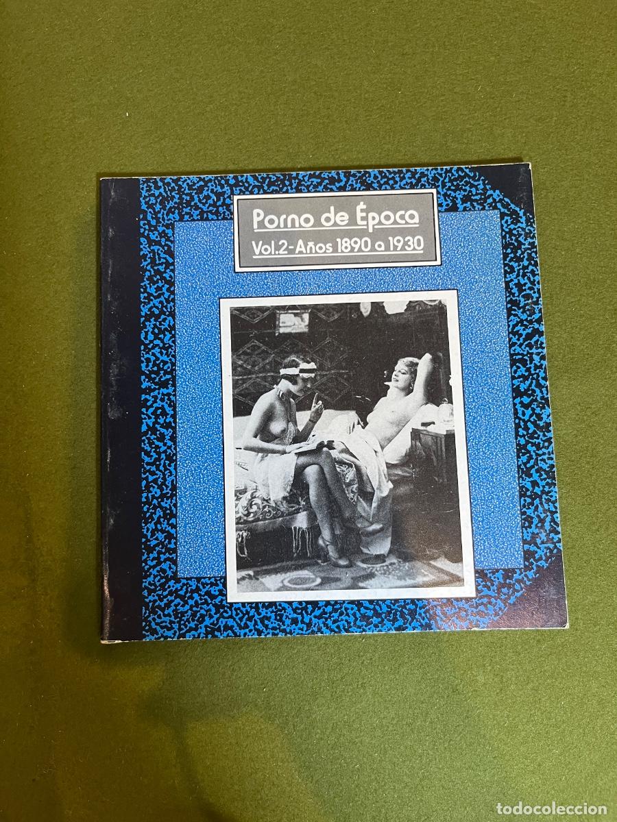 Books: Libro Porno de &Eacute;poca Volumen 2 &Eacute;ditions du Triangle 1987 Fotograf&iacute;a Er&oacute;tica Hist&oacute;rica 1890-1930 Edic