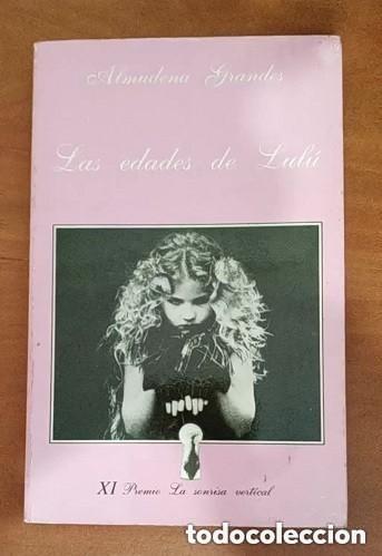 B&uuml;cher: LAS EDADES DE LULU - Almudena Grandes - TUSQUETS EDITORES - Libro novela erotica