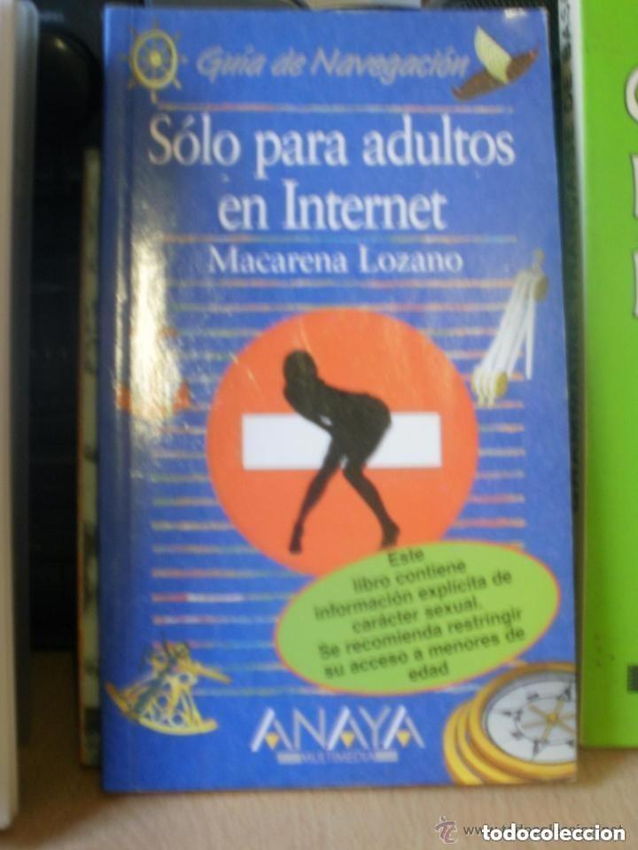 B&uuml;cher: SOLO PARA ADULTOS EN INTERNET guia de internet paginas webs para adultos -A&Ntilde;O 2000 APROXIMADAMENTE