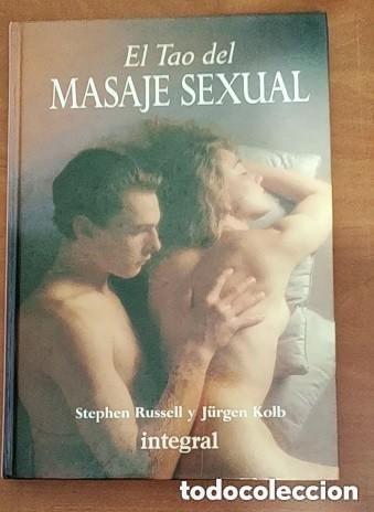 Books: EL TAO DEL MASAJE SEXUAL - edita Integral 192 paginas. a&ntilde;o 1992 Con ilustraciones y fotografias