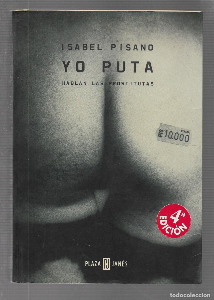 B&uuml;cher: YO PUTA, Hablan las prostitutas. PLAZA & JANES. (En stock) LIBRO Er&oacute;tico +18 (LOW COST) (En stock)