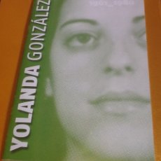 Otros: YOLANDA GONZÁLEZ (1961-1980). FOLLETO RECORDANDO A LA MILITANTE DEL PST ASESINADA EN 1980.TROTSKISMO