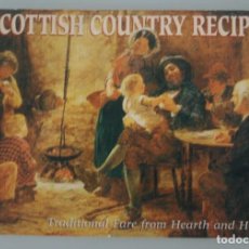 Otros: SCOTTISH COUNTRY RECIPES TRADITIONAL FARE FROM HEARTH AND HOME RECETAS - COCINA RURAL ESCOCESA . Lote 187511415