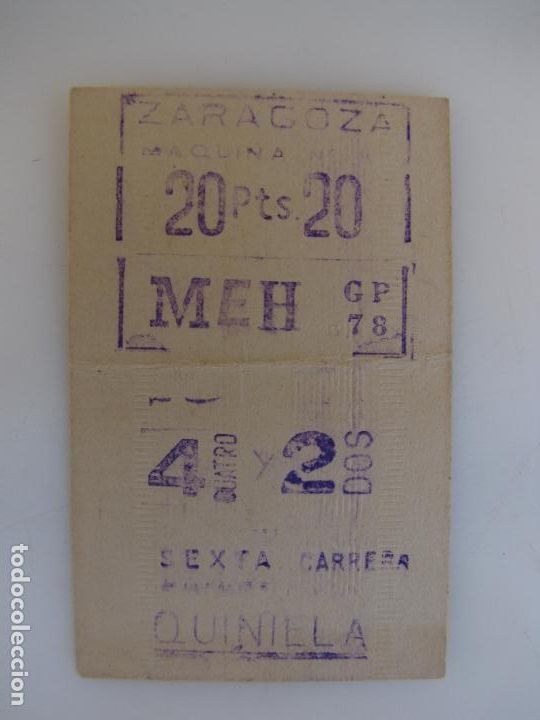 Autres: 59.- Hip&oacute;dromo de Zaragoza. Ticket de apuesta. Sexta Carrera y quiniela