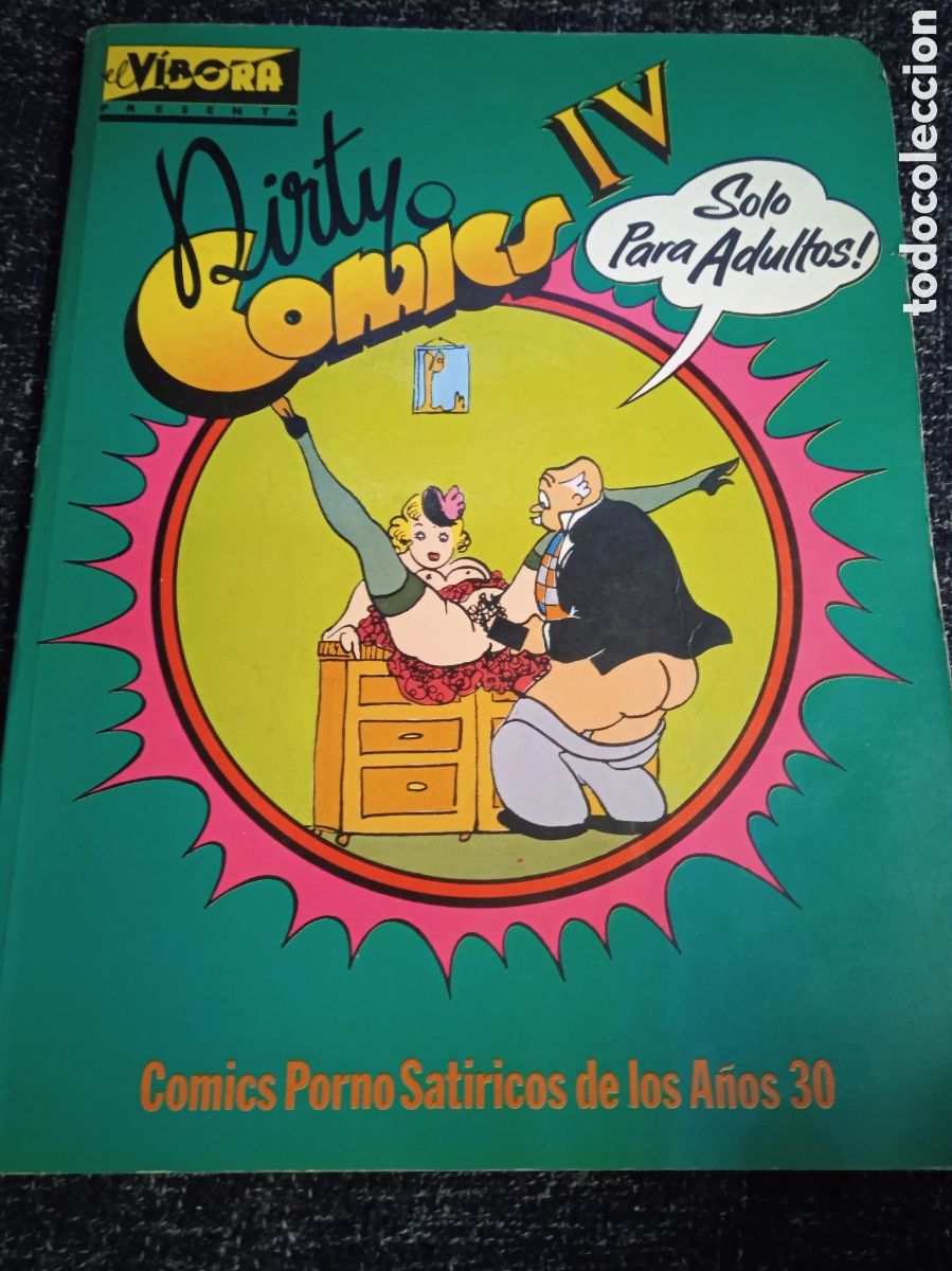 Otros: DIRTY COMICS IV - COMICS PORNO SATIRICOS A&Ntilde;OS 30 -ED. LA CUPULA,