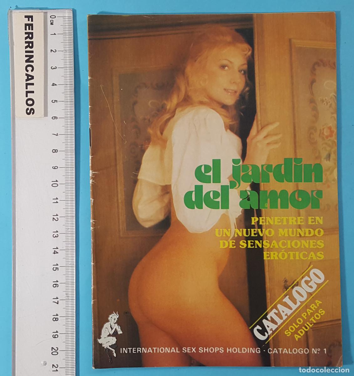Autres: CAT&Aacute;LOGO PARA ADULTOS EL JARD&Iacute;N DEL AMOR 1978 32 P&Aacute;GINAS, SEX SEXO PORNO EROTISMO