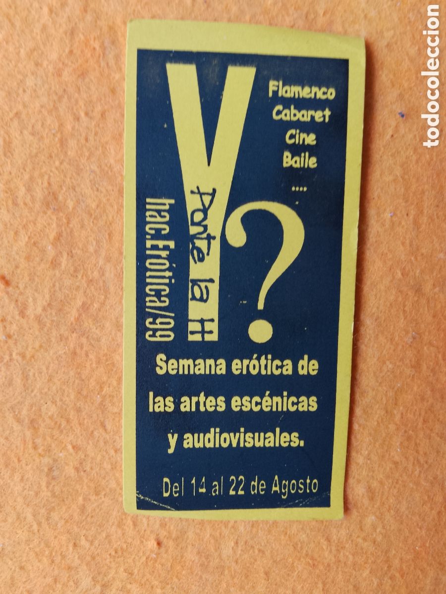 Autres: LA HACERIA . BILBAO . FLYER 1999 . SEMANA ER&Oacute;TICA DE LAS ARTES ESC&Eacute;NICAS Y AUDIOVISUALES
