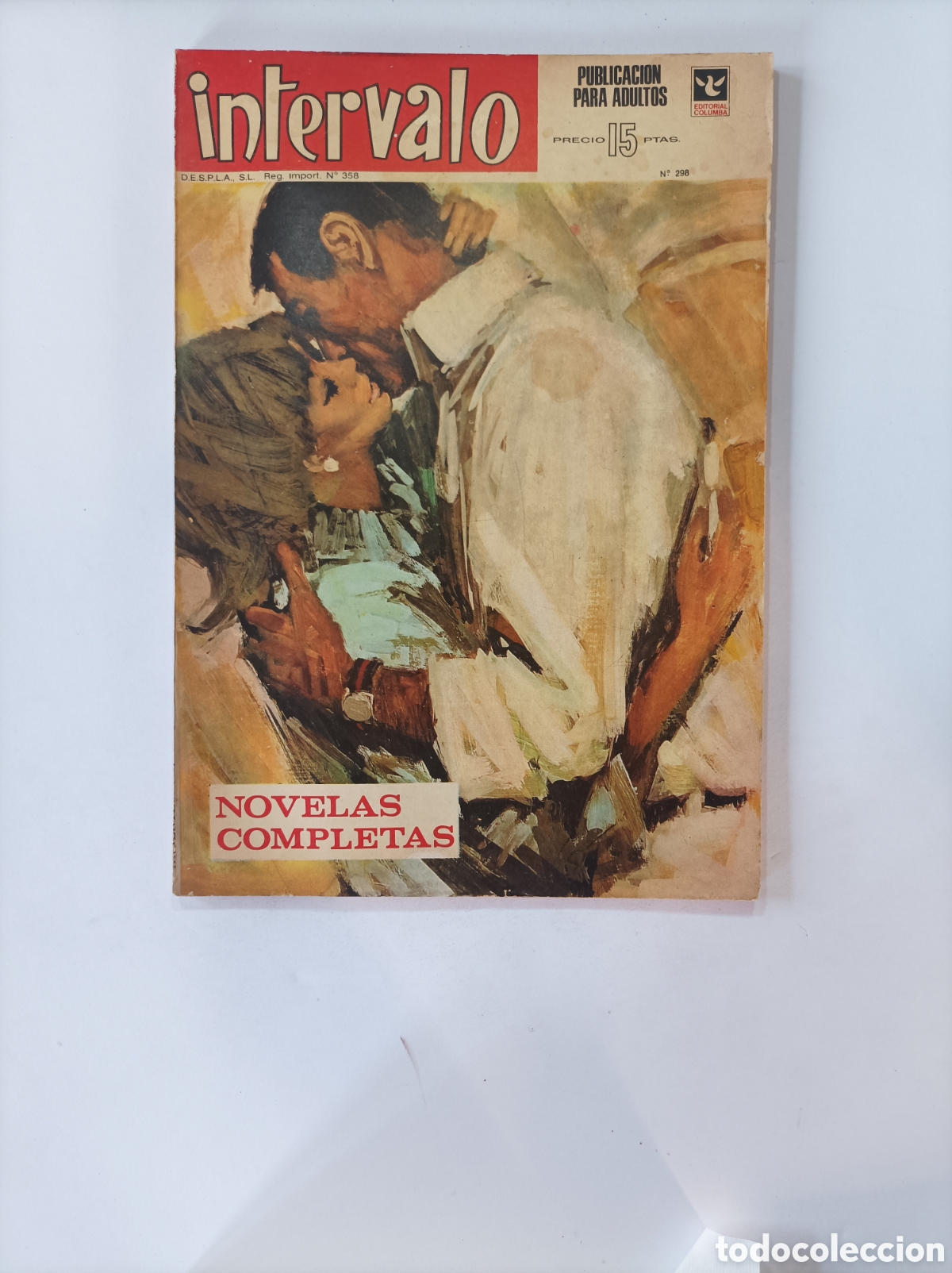Others for Adults: INTERVALO 298. PUBLICACI&Oacute;N PARA ADULTOS. NOVELAS COMPLETAS. COLUMBA. 1972.