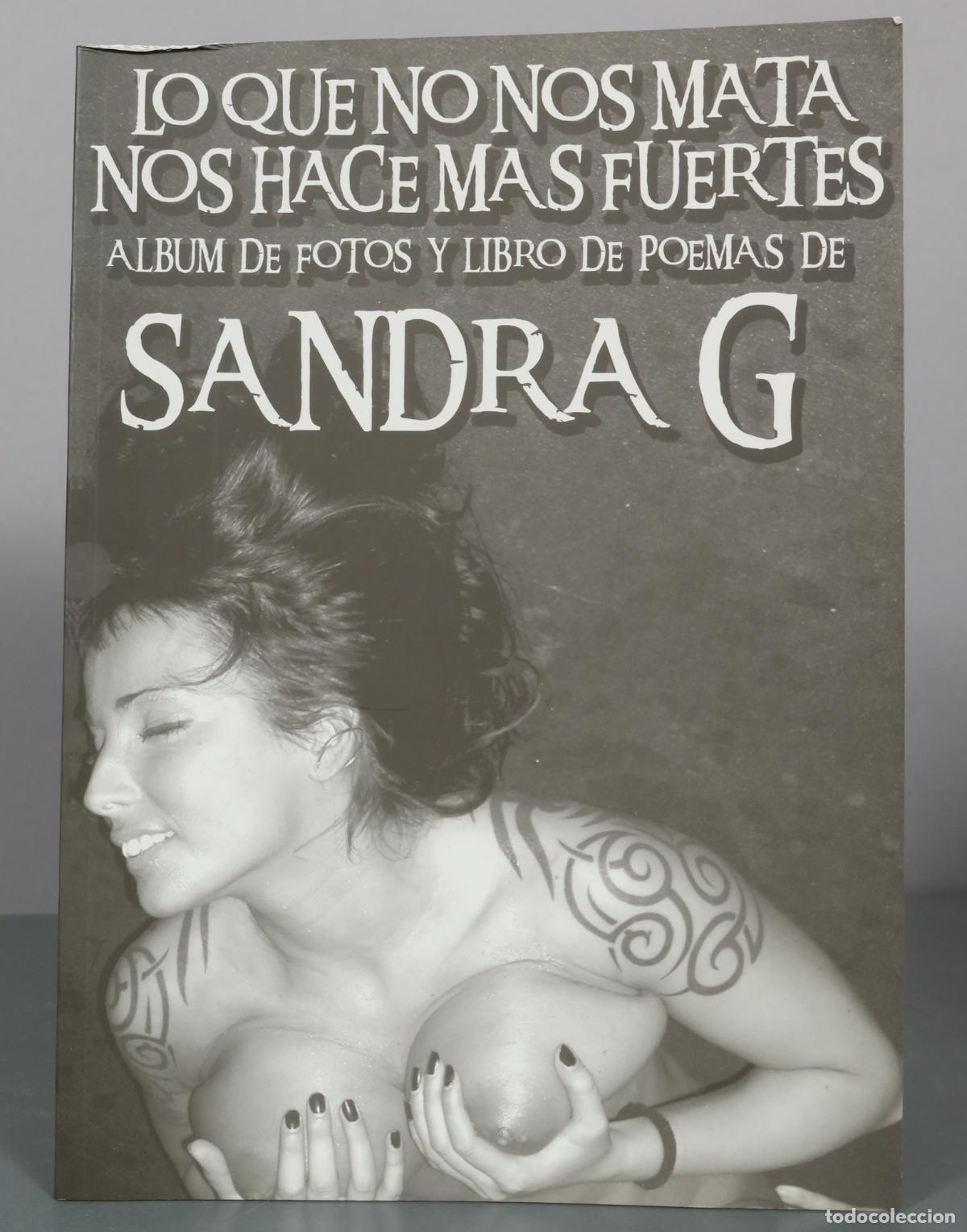 Otros: Lo que no nos mata nos hace mas fuertes - Sandra G