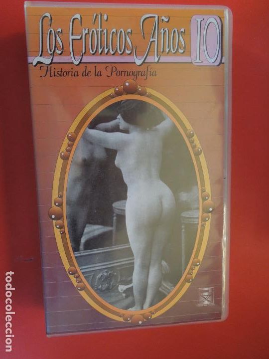 Film: LOS EROTICOS A&Ntilde;OS 10 - HISTORIA DE LA PORNOGRAFIA - CINTA VHS PORNO SOLO PARA ADULTOS