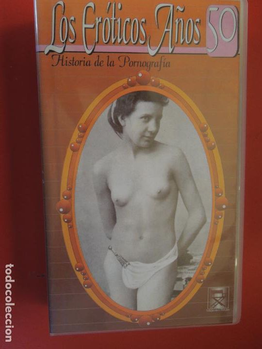 Filme: LOS EROTICOS A&Ntilde;OS 50 - HISTORIA DE LA PORNOGRAFIA - CINTA VHS PORNO SOLO PARA ADULTOS