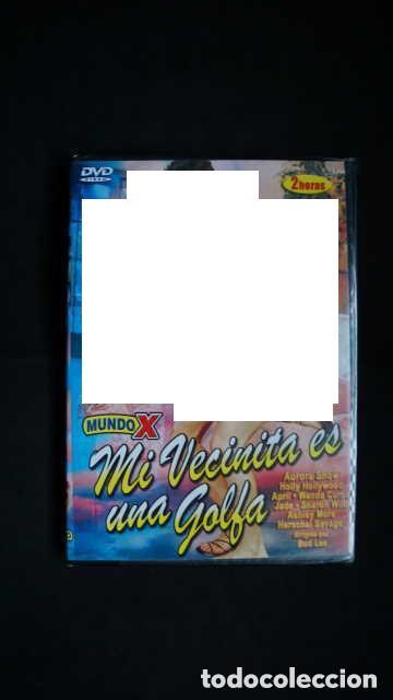Peliculas: DVD NUEVA A ESTRENAR, MI VECINITA ES UNA GOLFA, MUNDO X, PELICULA X, MAYORES DE 18 A&Ntilde;OS.
