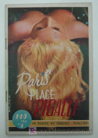 Journals: REVISTA ER&Oacute;TICA. PARIS PLACE PIGALLE. N&ordm; 4. CON FOTOGRAF&Iacute;AS.