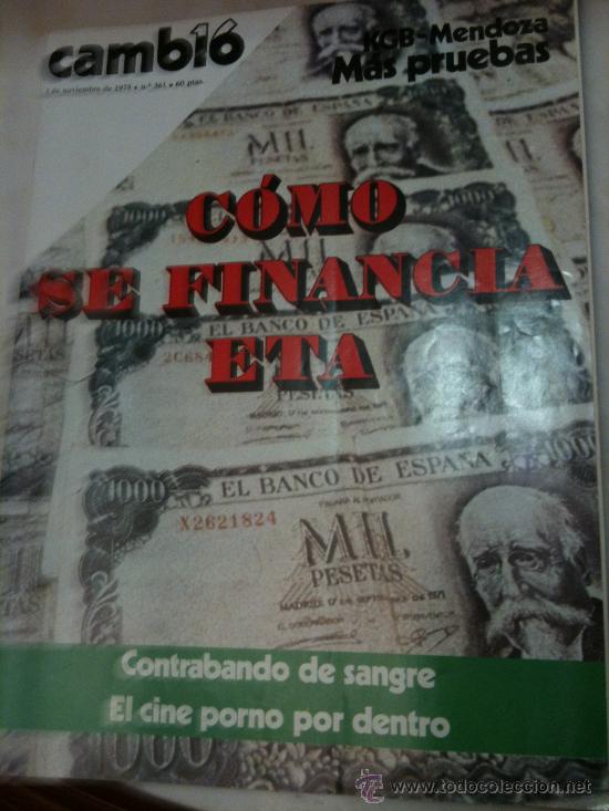 Zeitschriften: CAMBIO 16 N&ordm;361 5-11-1978 COMO SE FINANCIA ETA, MENDOZA MAS PRUEBAS ,EL CINE PORNO POR DENTRO
