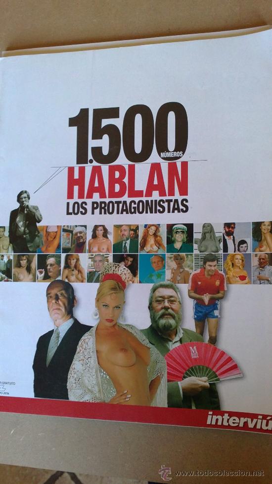Revistas: &-INTERVIU:1500,NUMEROS-HABLAN LOS PROTAGONISTAS..Y LAS BELLEZAS.