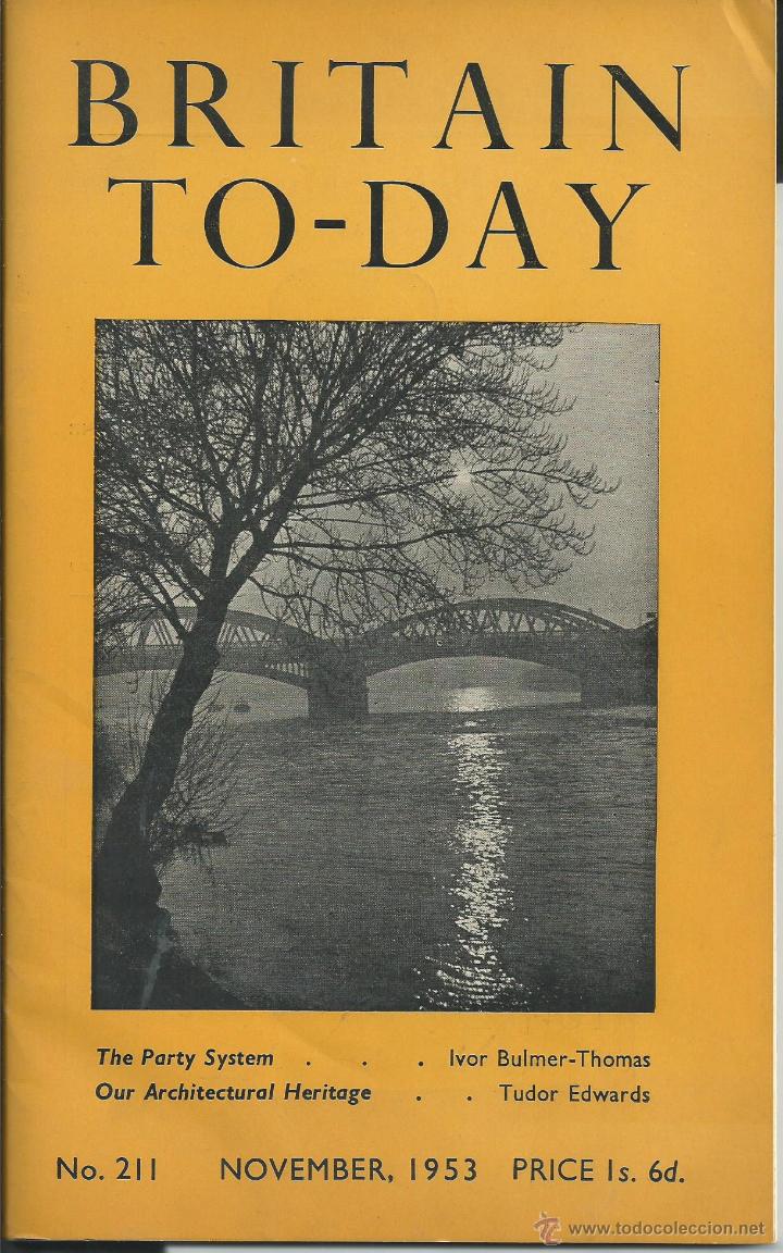 Revistas: REVISTA BRITAIN TO-DAY NUM 211 NOVEMBER 1953 COMO NUEVA. FOTOGRAFIA DE EPOCA