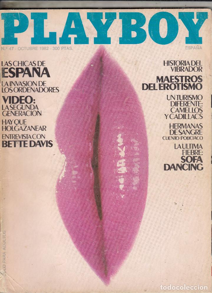 Revistas: REVISTA PLAYBOY N&ordm; 47 A&Ntilde;O 1982. MAESTROS DEL EROTISMO. SOFA SANCING. BETTE BAVIS.