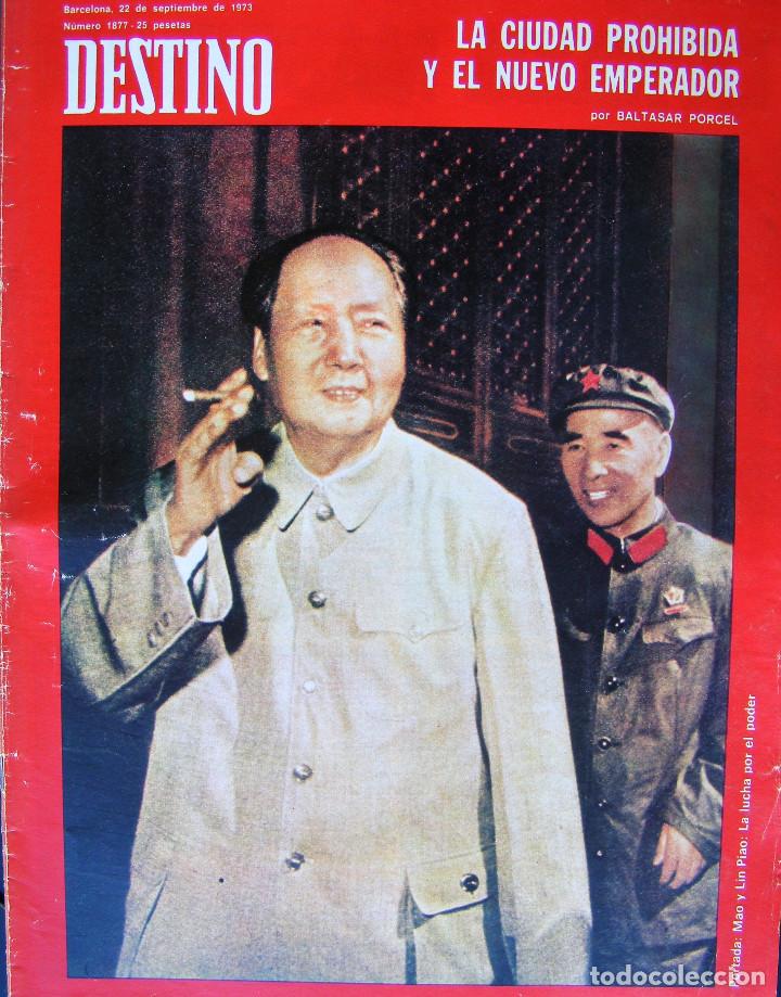 Magazines: REVISTA DESTINO N&ordm; 1877 - 22 DE SETIEMBRE DE 1973, PORTADA: MAO Y LIN PIAO: LA LUCHA POR EL PODER