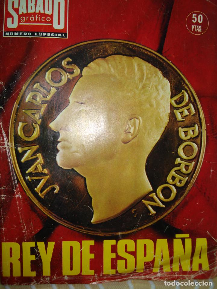 Magazines: SABADO GRAFICO , REY DE ESPA&Ntilde;A 1975
