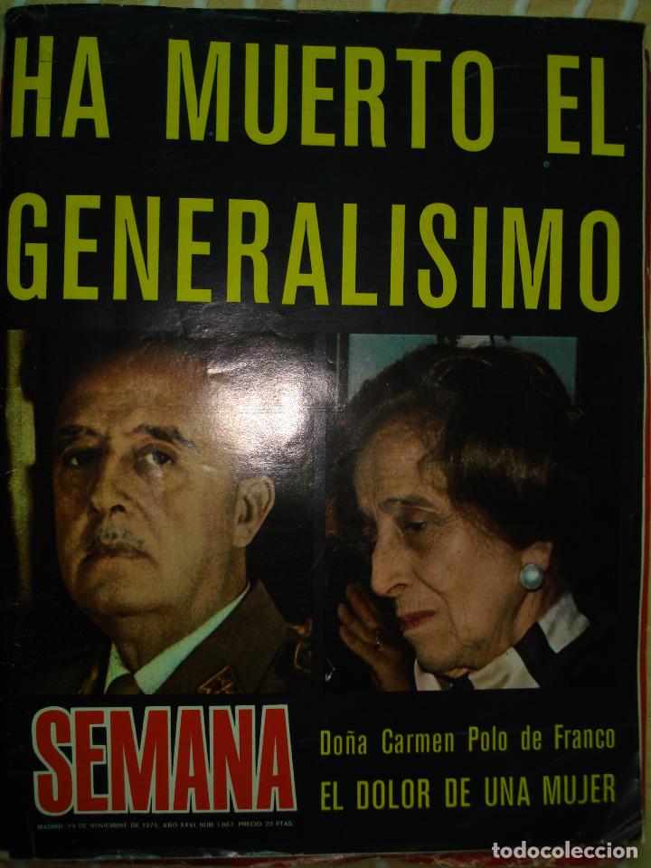 Journals: SEMANA  29 DE NOVIEMBRE DE 1975 , HA MUERTO EL GENERALISIMO