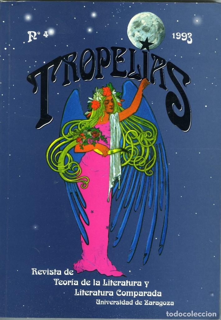 Revistas: Tropel&iacute;as n&ordm; 4. Revista de Teor&iacute;a de la Literatura y Literatura Comparada, Univ. de Zaragoza, 1993.