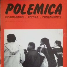 Revistas: POLÉMICA Nº 29 JULIO-SEPT, 1987 (REVISTA ANARQUISTA DE INFORMACIÓN, CRÍTICA Y PENSAMIENTO)