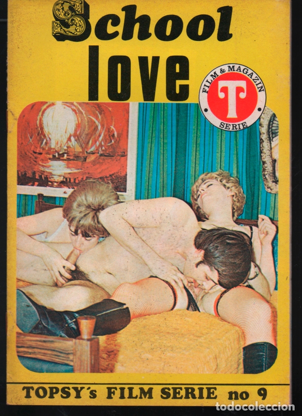 Revistas: SCHOOL LOVE TOPSY'S FILM SERIE N&ordm; 9 . 1979. TOPSY FORLAGET. PORN CONTENT