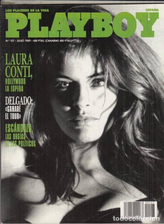 Revistas: REVISTA PLAYBOY N&ordm; 127 A&Ntilde;O 1989. (EROTICA). LAURA CONTI. ESCANDALO, LA ORGIAS DE LOS POLITICOS.