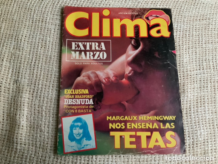 Journals: CLIMA EXTRA MARZO, Margaux Hemingway, Joan Bradford DESNUDA REVISTAS EROTICAS DE LOS A&Ntilde;OS 70