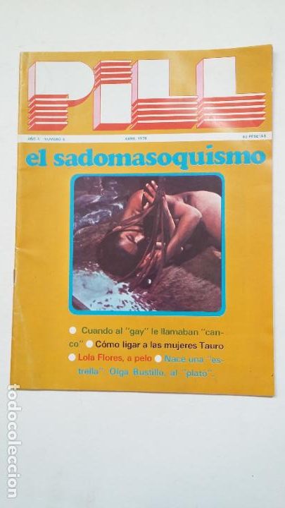 Revistas: PILL NUMERO N&ordm; 5. A&Ntilde;O II. ABRIL 1978. EL SADOMASOQUISMO. TDKC55