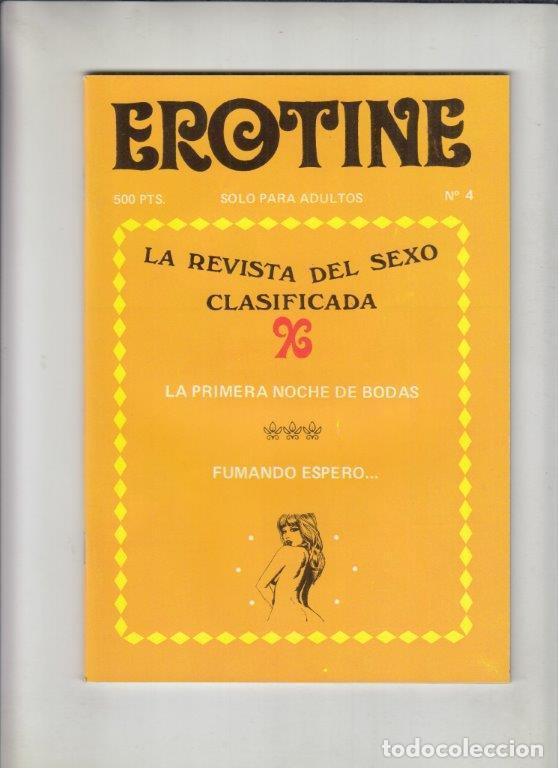Magazines: REVISTA EROTINE N&ordm; 4. (PORNO). LA PRIMERA NOCHE DE BODAS. FUMANDO ESPERO..