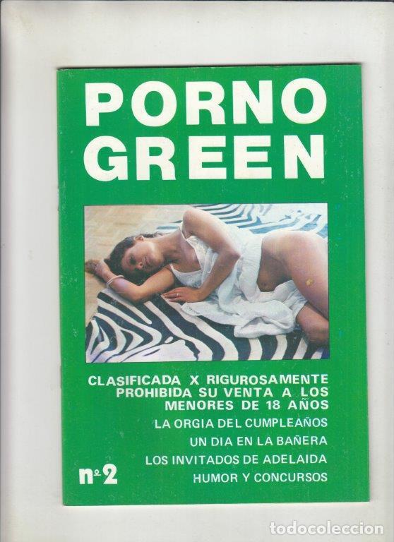 Journals: REVISTA PORNO GREEN N&ordm; 2. (PORNO). LA ORGIA DEL CUMPLEA&Ntilde;OS. UN DIA EN LA BA&Ntilde;ERA.