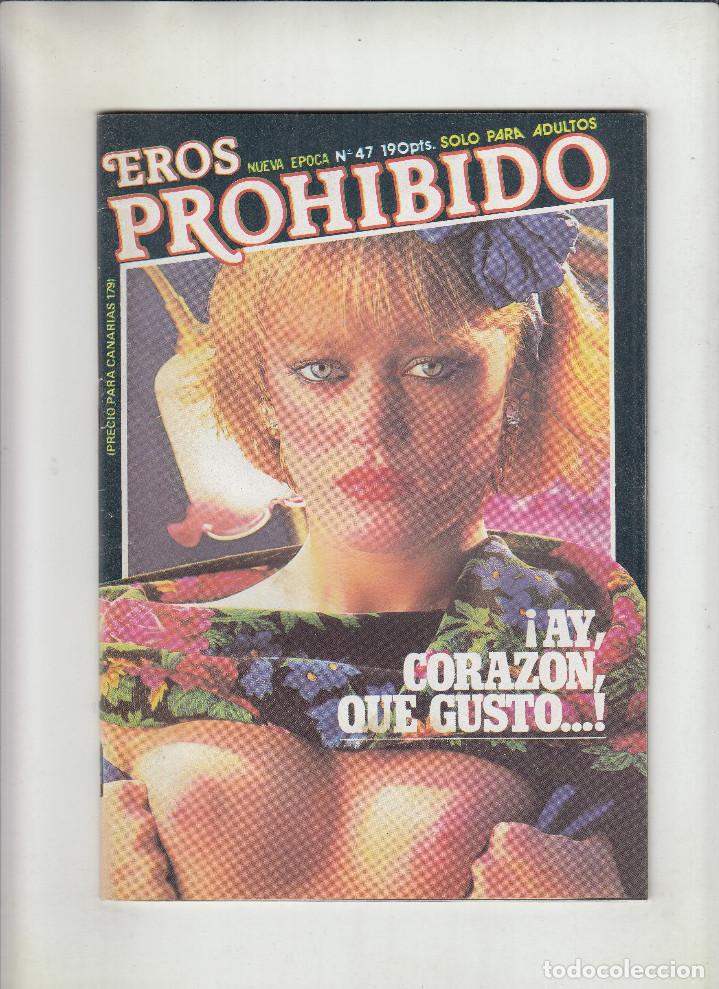 Revistas: REVISTA EROS PROHIBIDO N&ordm; 47. (PORNO).&iexcl;AY, CORAZON QUE SUSTO...!.