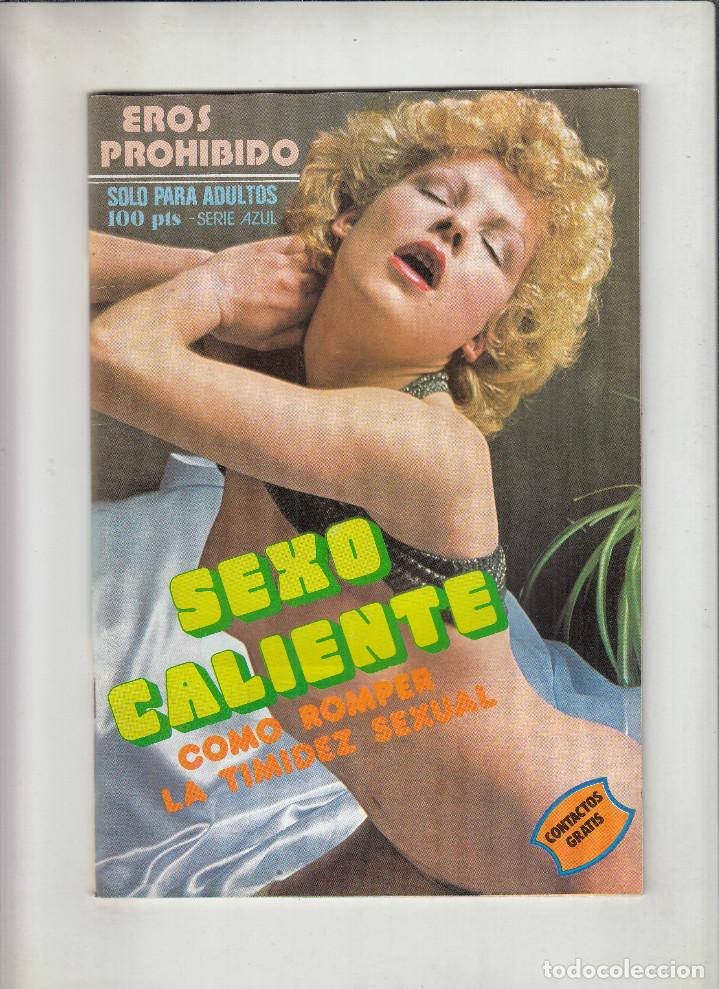 Revistas: REVISTA EROS PROHIBIDO. (PORNO). SEXO CALIENTE COMO ROMPER LA TIMIDEZ SEXUAL.