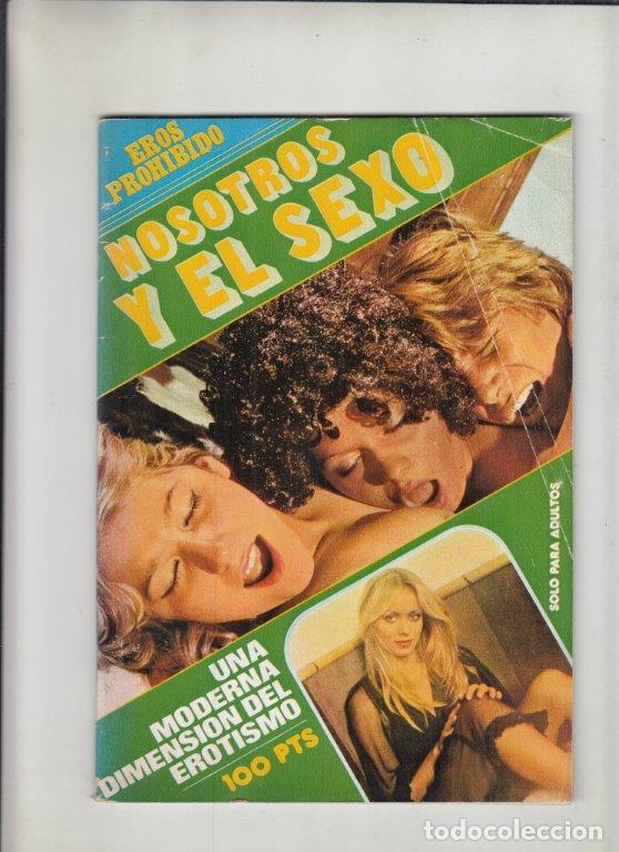 Revistas: REVISTA EROS PROHIBIDO. (PORNO). NOSOTROS Y EL SEXO. UNA MODERNA DIMENSION DEL EROTISMO.